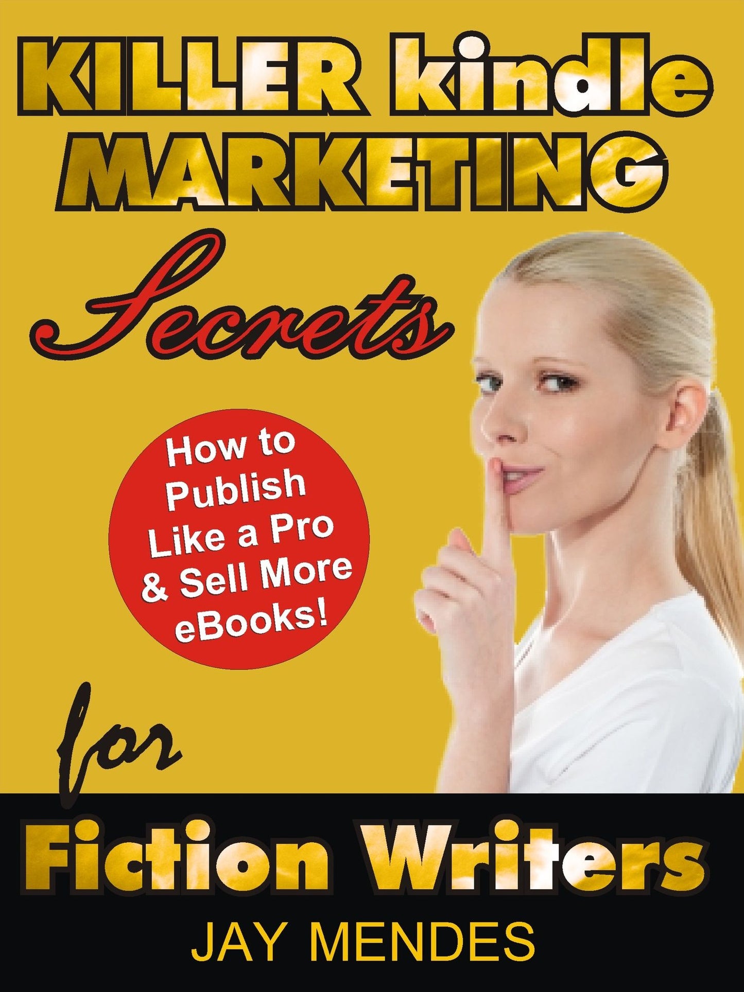 Killer Kindle Marketing Secrets