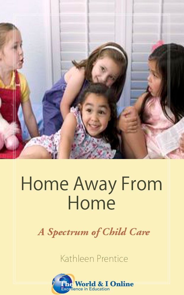 Home Away From Home: A Spectrum of Child Care