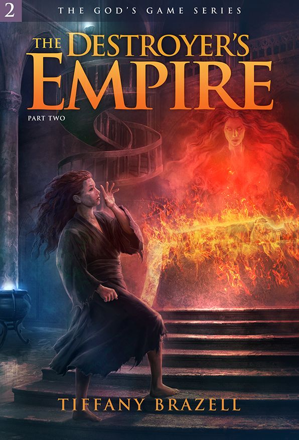 The Destroyer's Empire Part 2 (The God's Game Series #2)