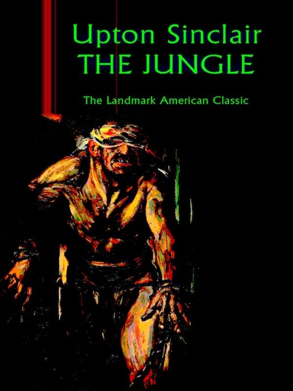 Upton Sinclair - The Jungle