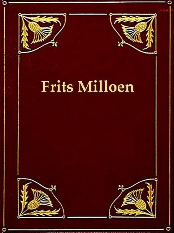Frits Millioen en zijne vrienden
