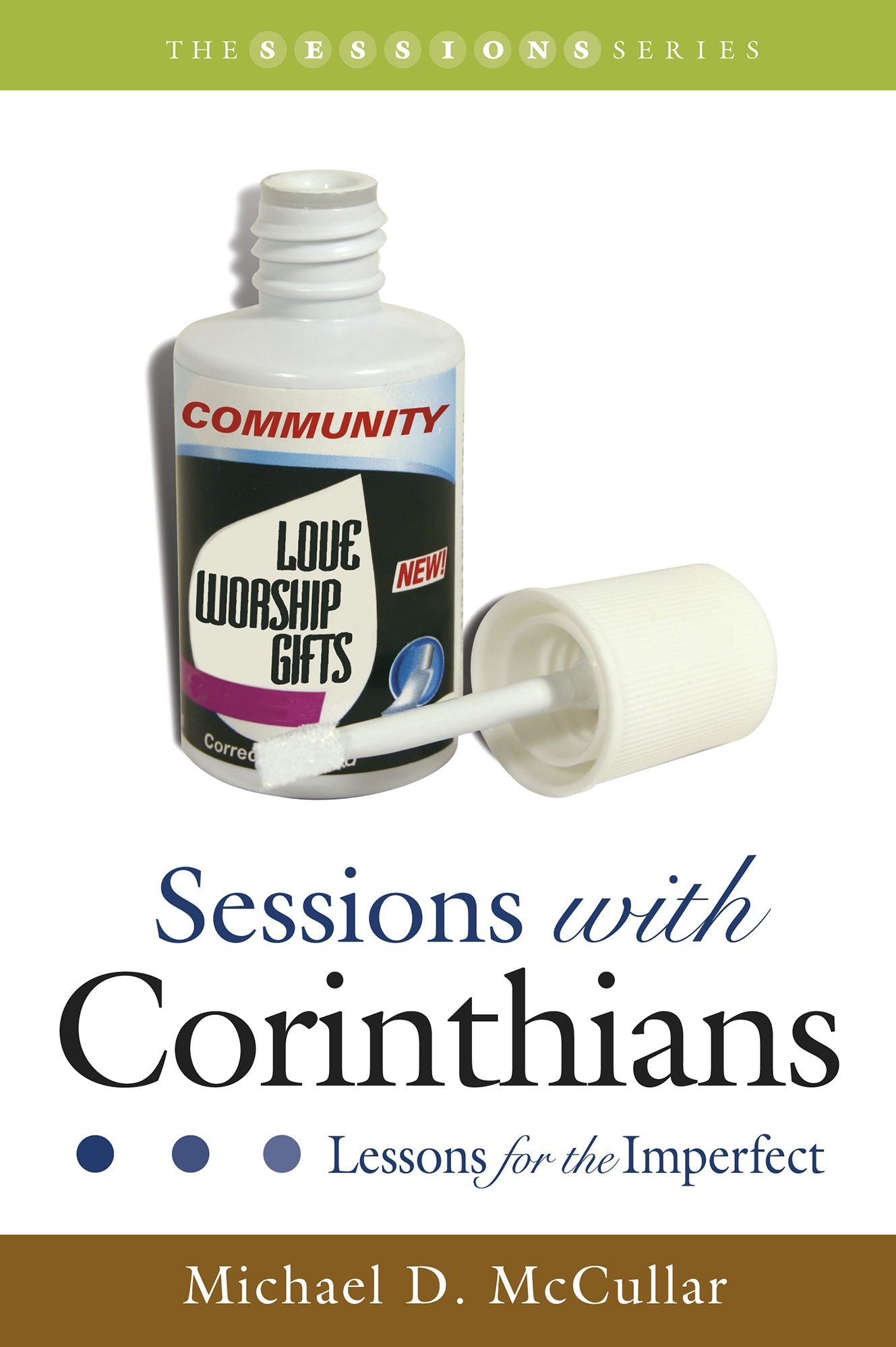 Sessions with Corinthians: Lessons for the Imperfect