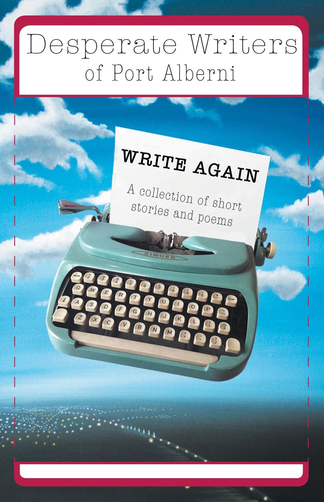 Desperate Writers of Port Alberni Write Again