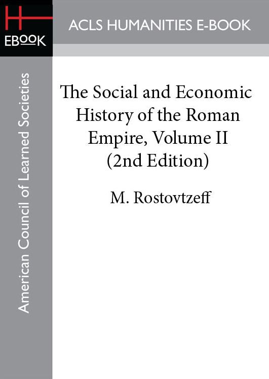The Social and Economic History of the Roman Empire, Volume II, 2nd Edition