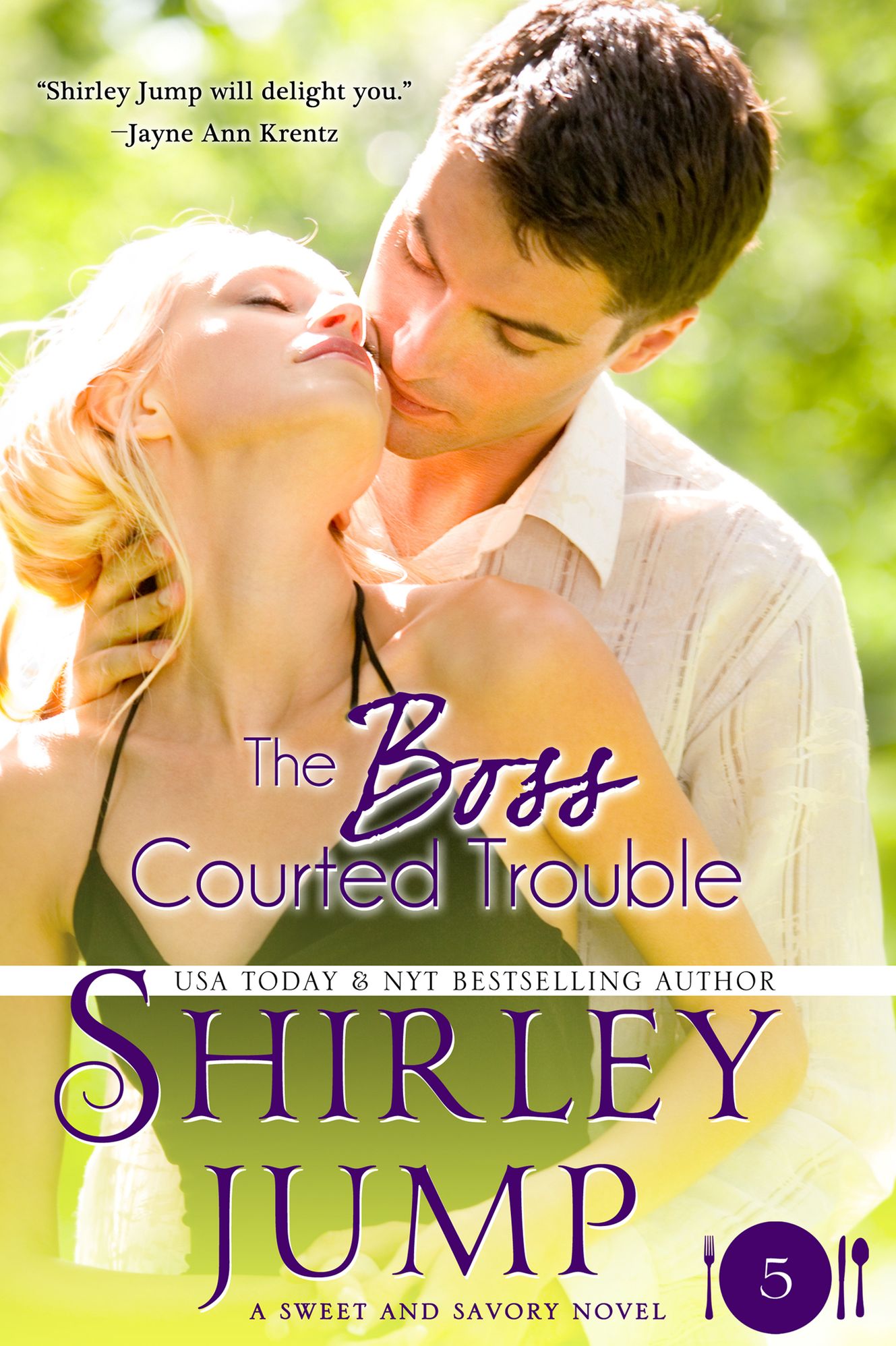 The Boss Courted Trouble: Sweet and Savory Romances, Book 5 (Contemporary Romance)