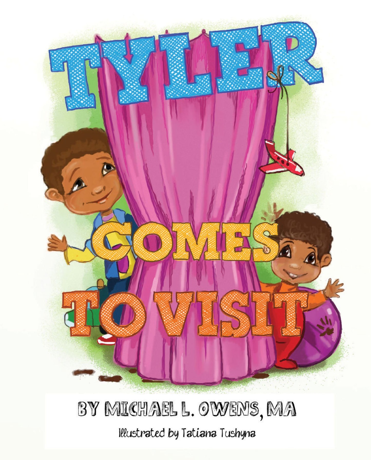 Tyler Comes to Visit