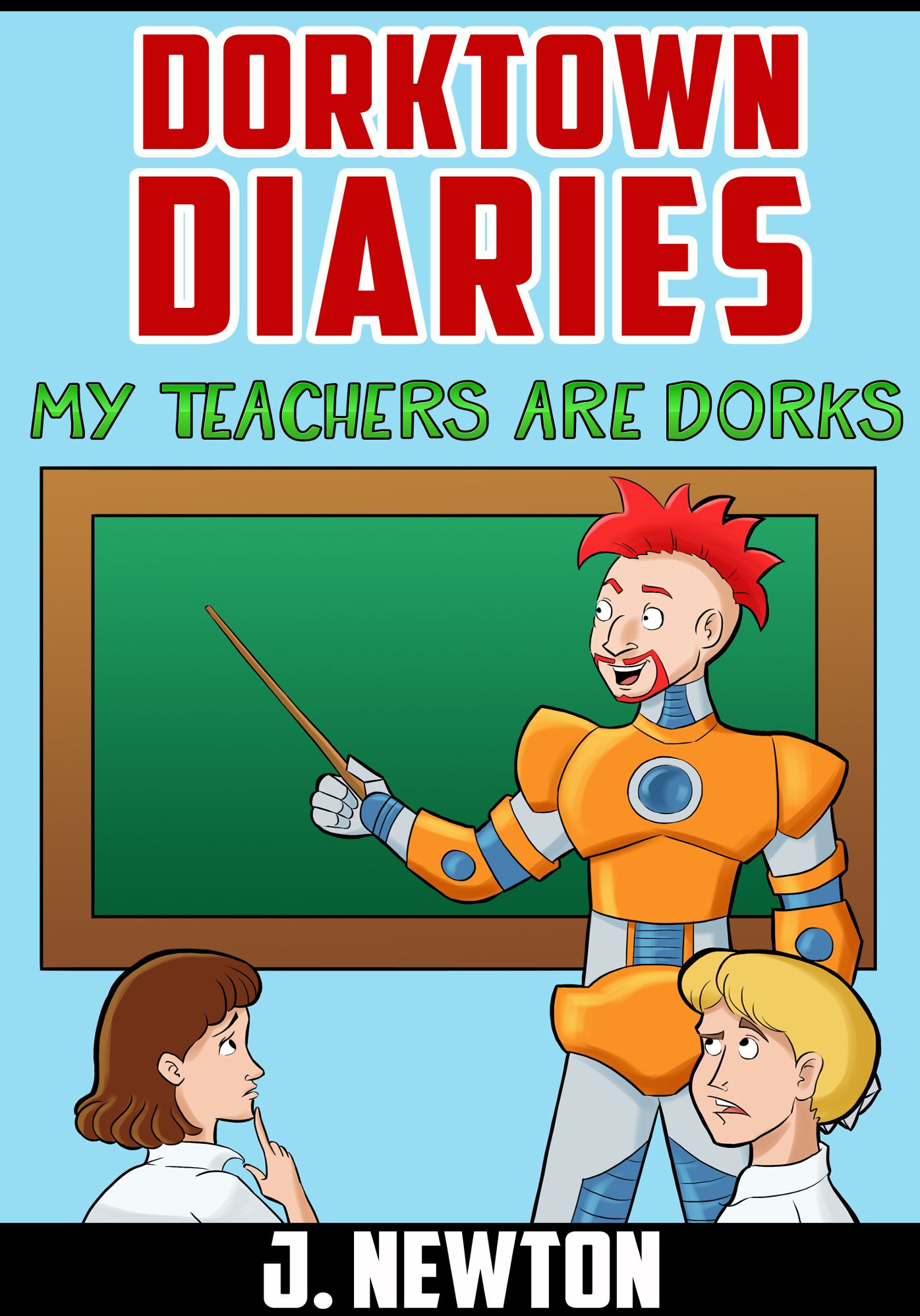 Dorktown Diaries: My Teachers Are Dorks