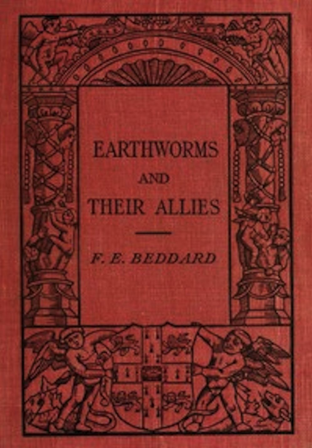 Earthworms and their Allies (Illustrated)