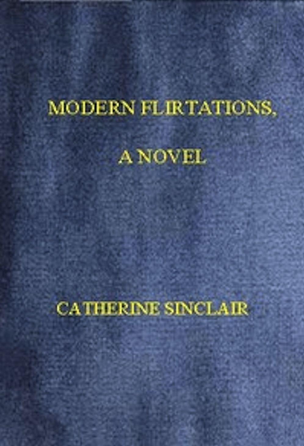 Modern Flirtations (Illustrated)
