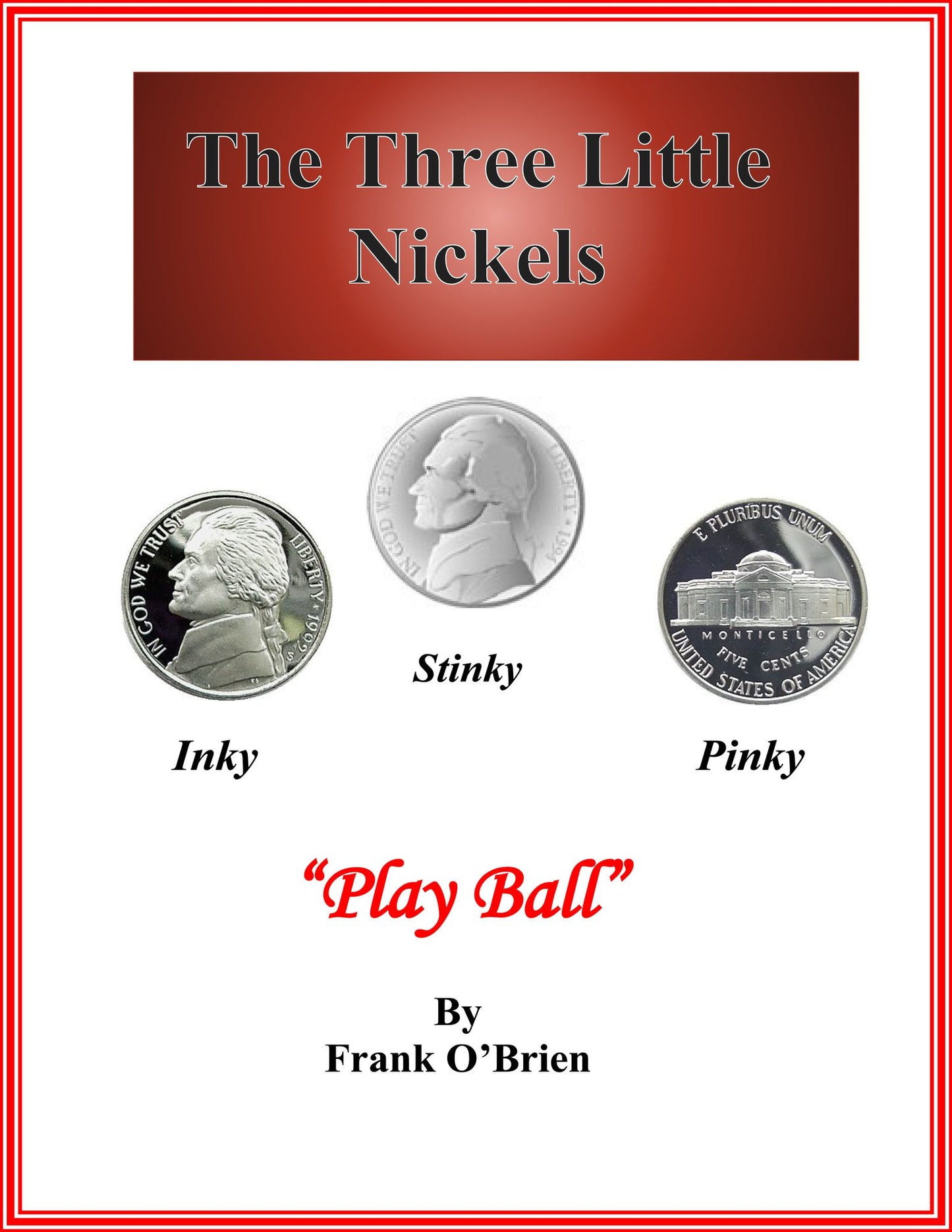 Inky, Stinky and Pinky "Play Ball"