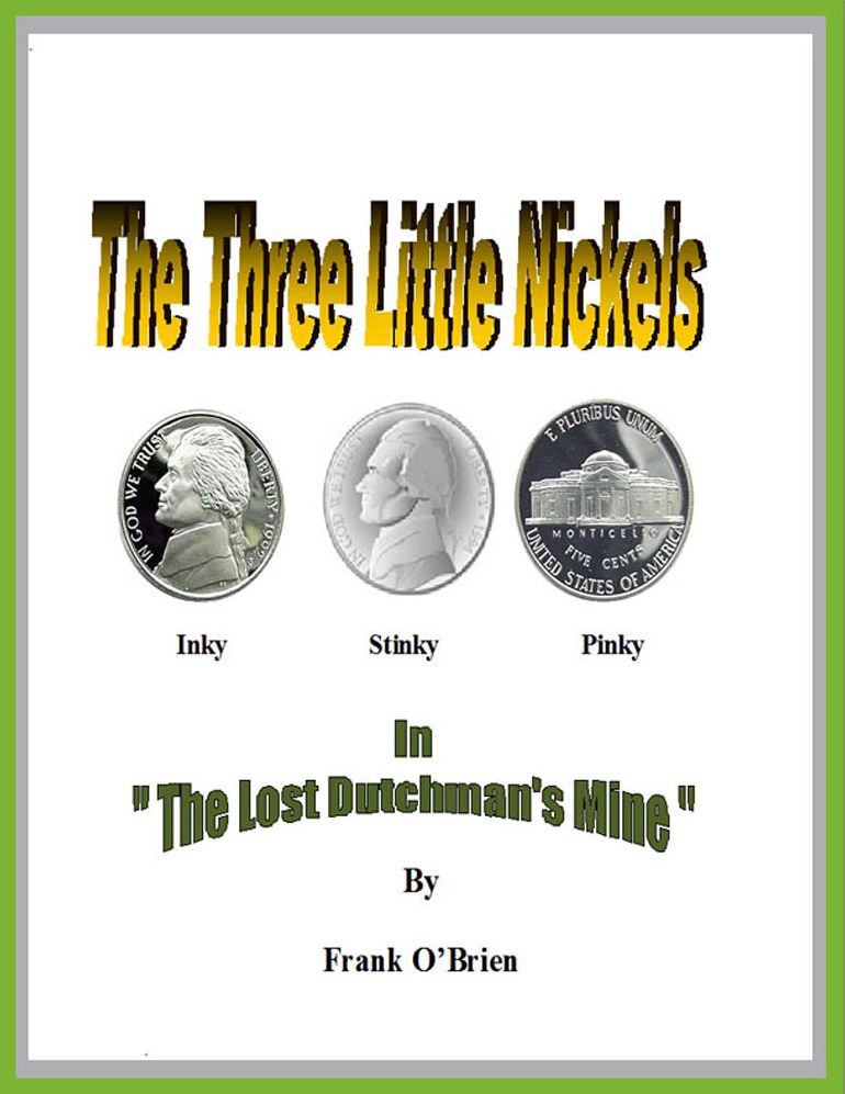 Inky, Stinky and Pinky "The Lost Dutchman's Mine"