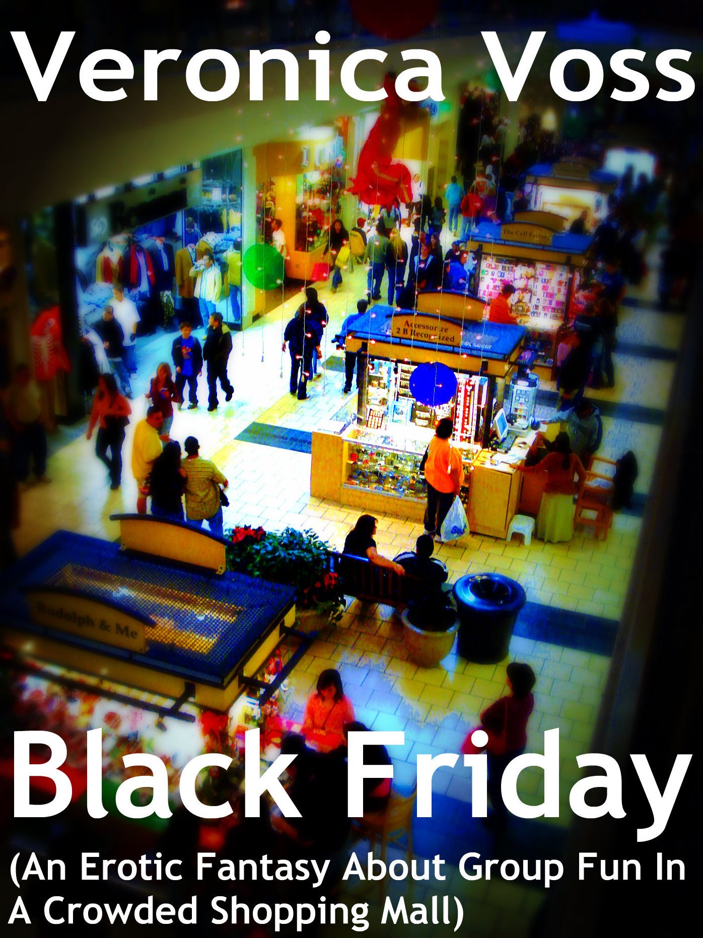 Black Friday (An Erotic Fantasy About Group Fun In A Crowded Shopping Mall)
