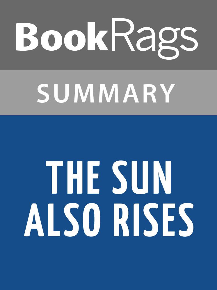 The Sun Also Rises by Ernest Hemingway l Summary & Study Guide