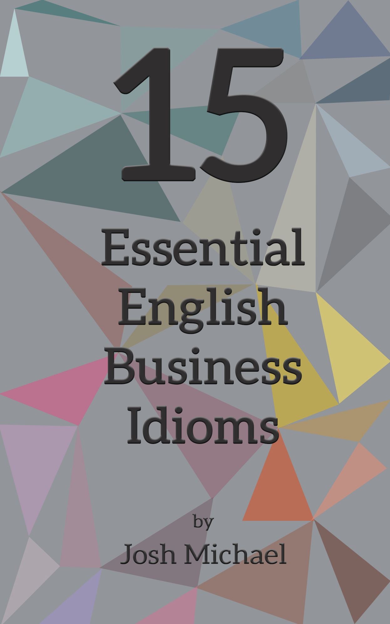 15 Essential English Business Idioms
