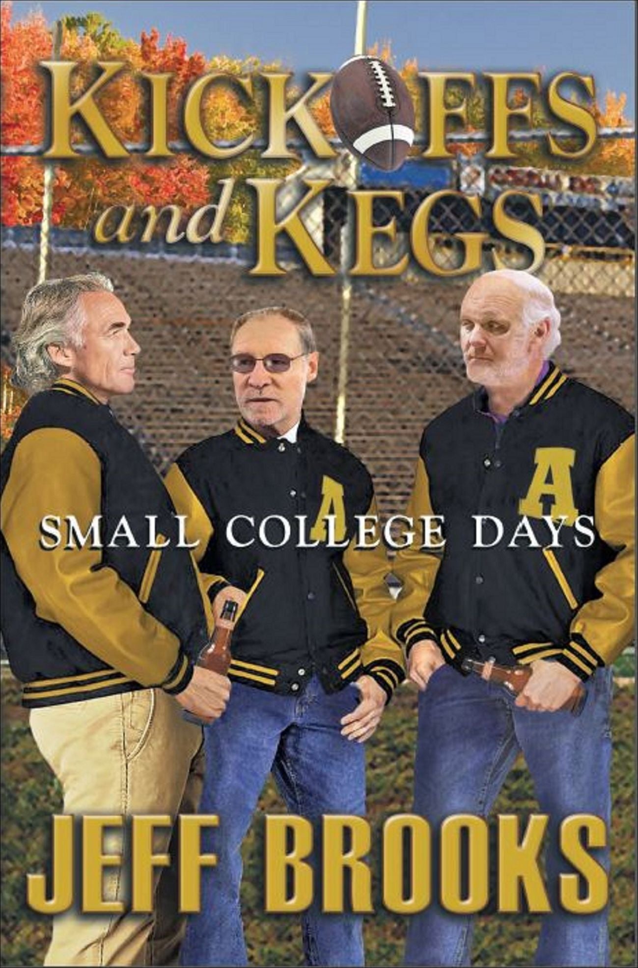 Kickoffs and Kegs “Small College Days”