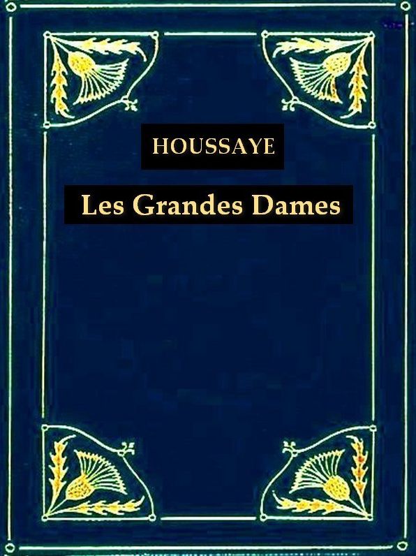 Les Grandes Dames