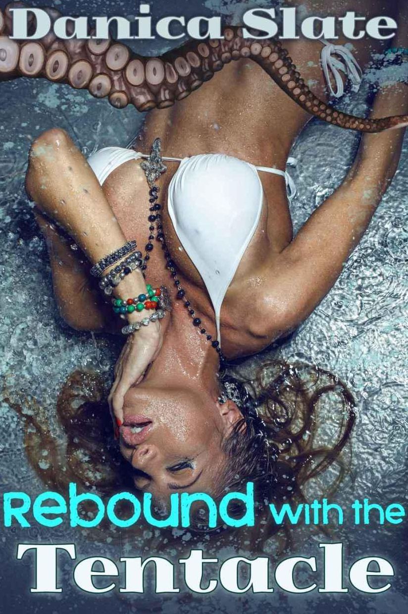 Rebound with the Tentacle (Fantasy Monster Erotica)