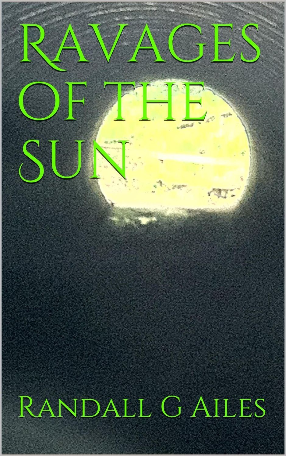 Ravages of the Sun
