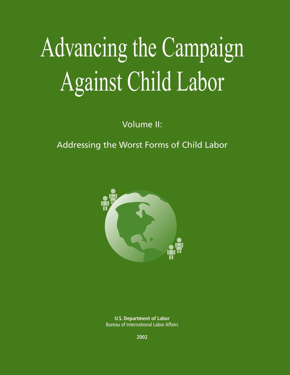 Advancing the Campaign Against Child Labor: Addressing the Worst Forms of Child Labor
