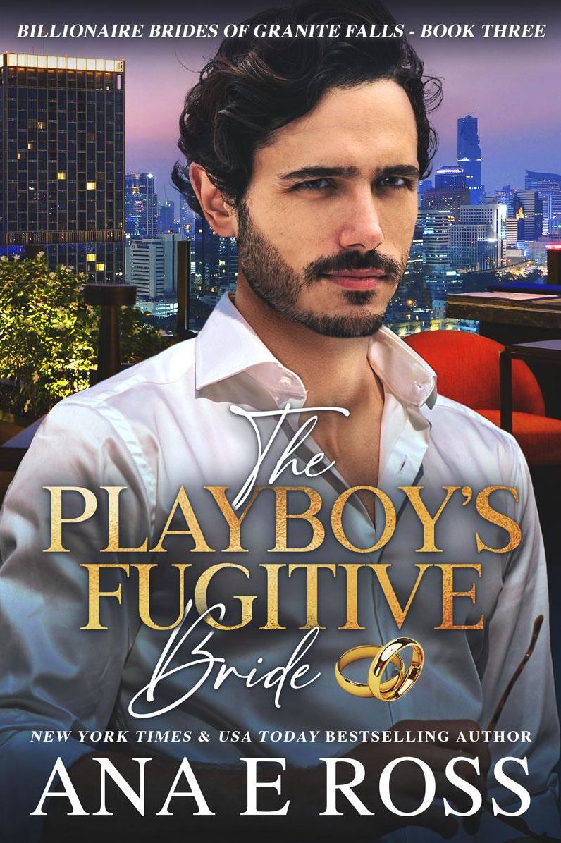 The Playboy's Fugitive Bride - Book Three