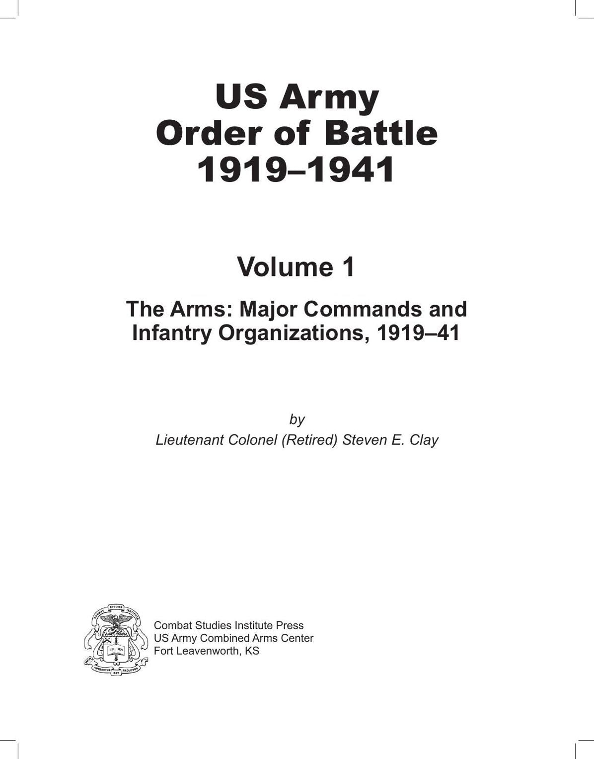 The Arms: Major Commands and Infantry Organizations, 1919–41 (U.S. Army Order of Battle 1919-1941)