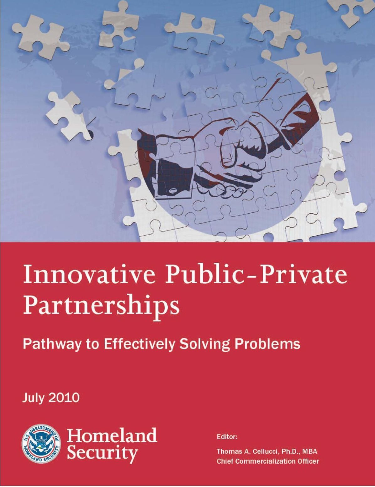 Innovative Public Private Partnerships: A Pathway to Effectively Solving Problems