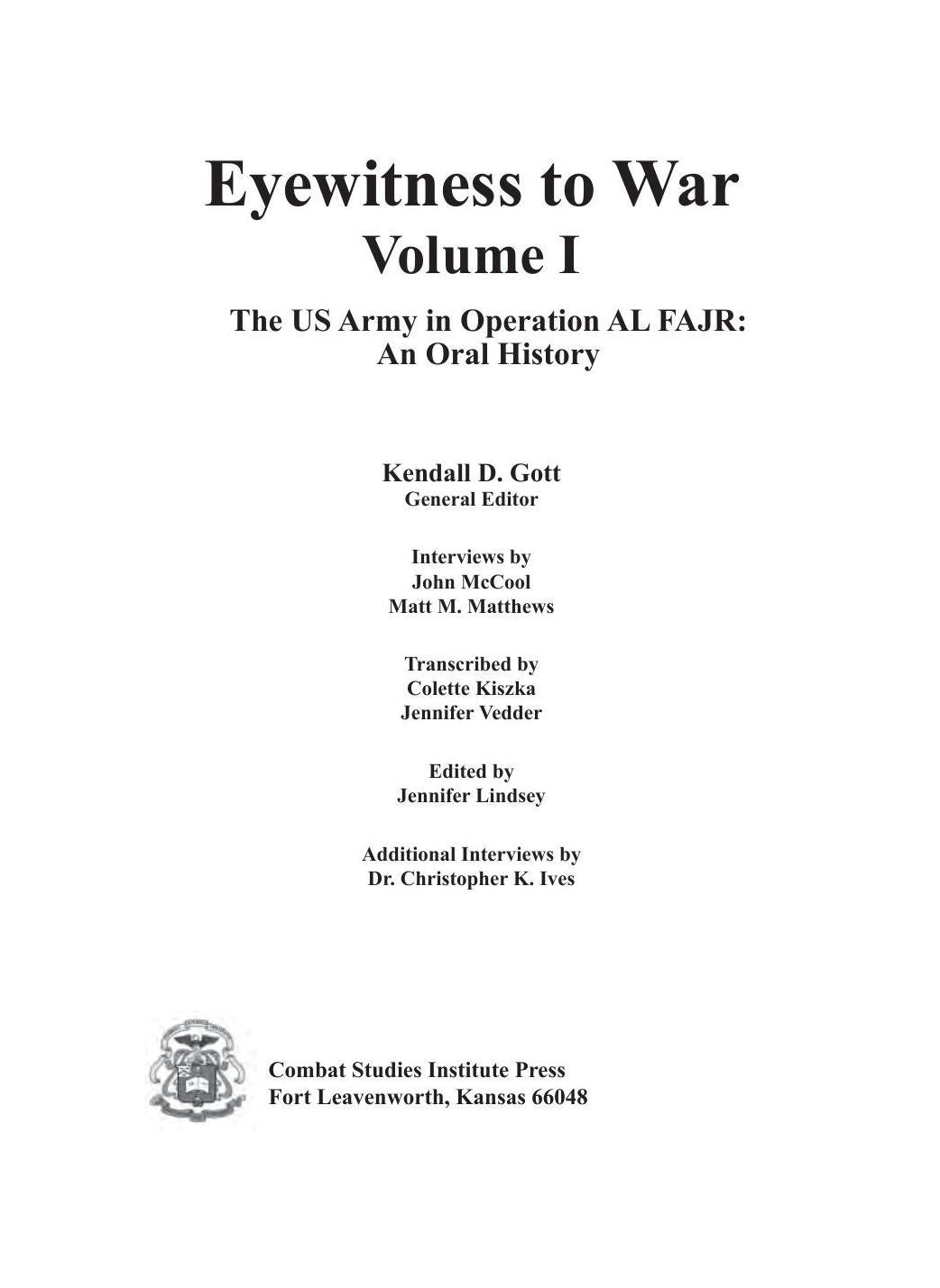 Eyewitness to War Volume I The US Army in Operation AL FAJR: An Oral History