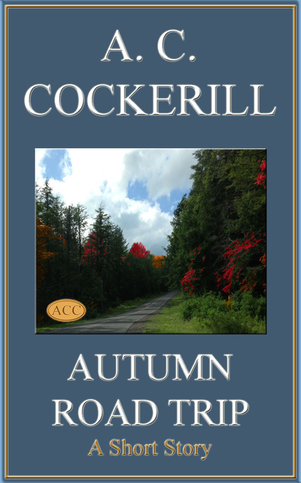 Autumn Road Trip (A Short Story)