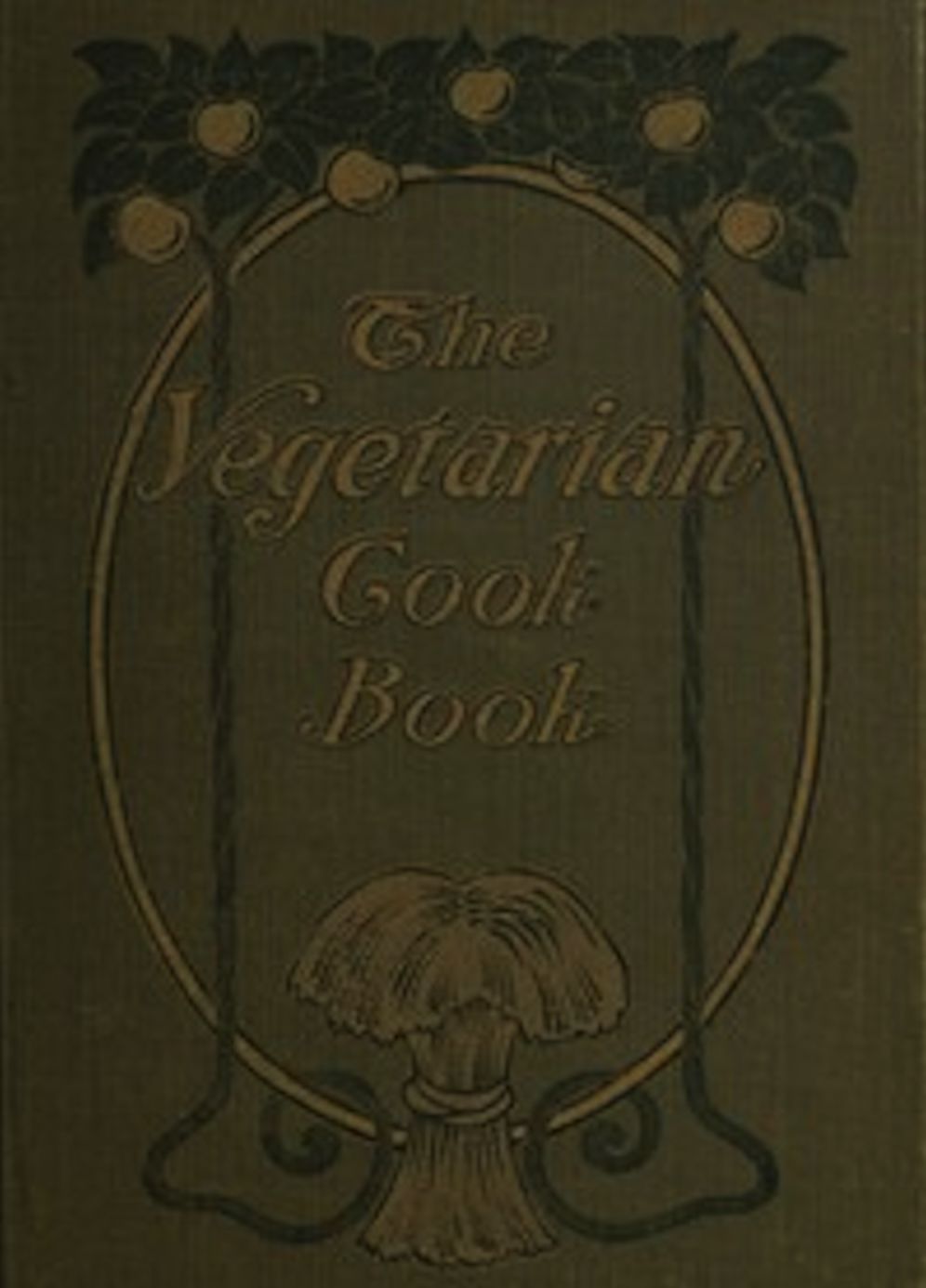 The Vegetarian Cook Book (Illustrated)