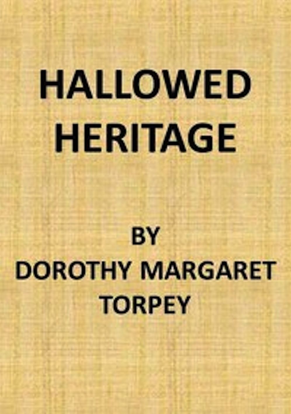 Hallowed Heritage: The Life of Virginia (Illustrated)