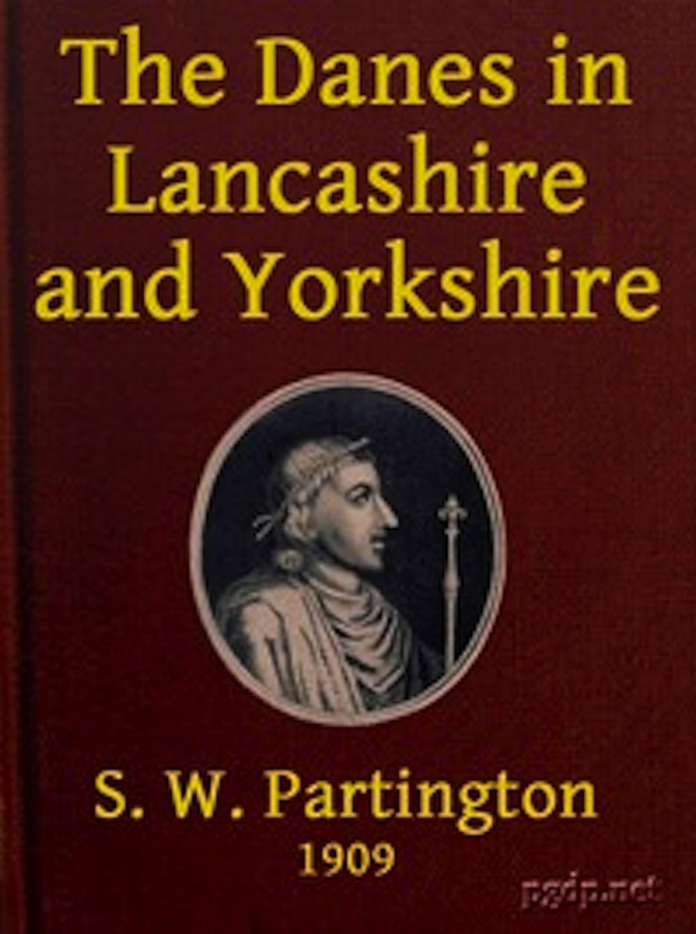 The Danes in Lancashire and Yorkshire (Illustrated)