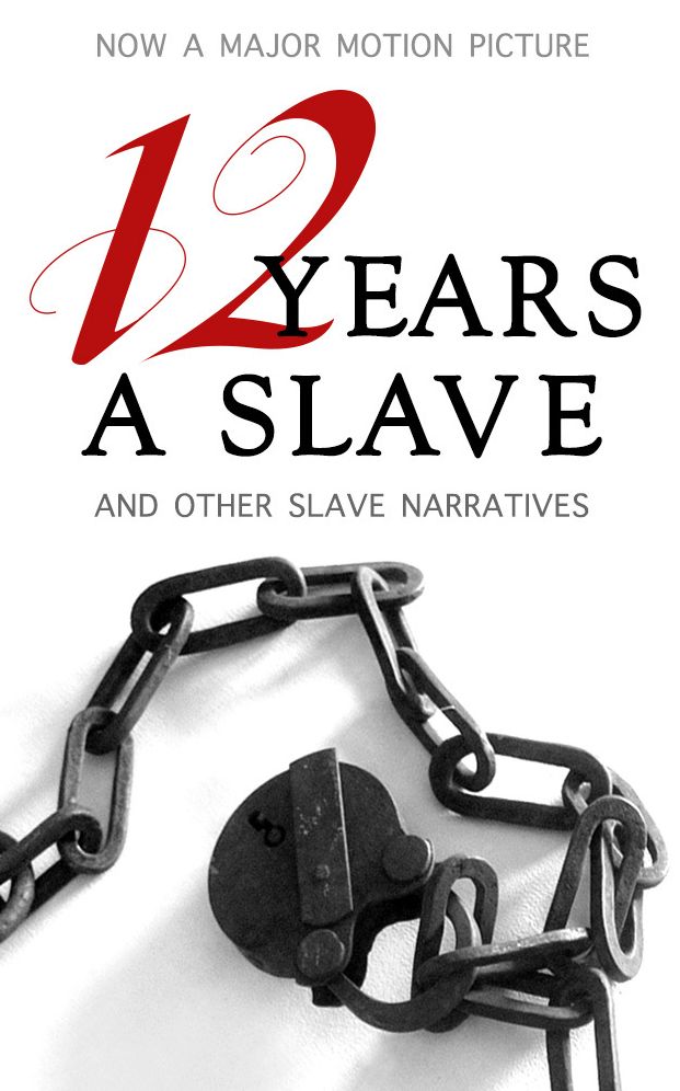 12 Years a Slave (Illustrated, with Additional Slave Narratives, including Uncle Tom's Cabin)