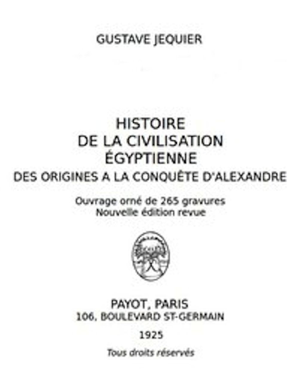 Histoire de la civilisation &eacute;gyptienne (Illustrated)