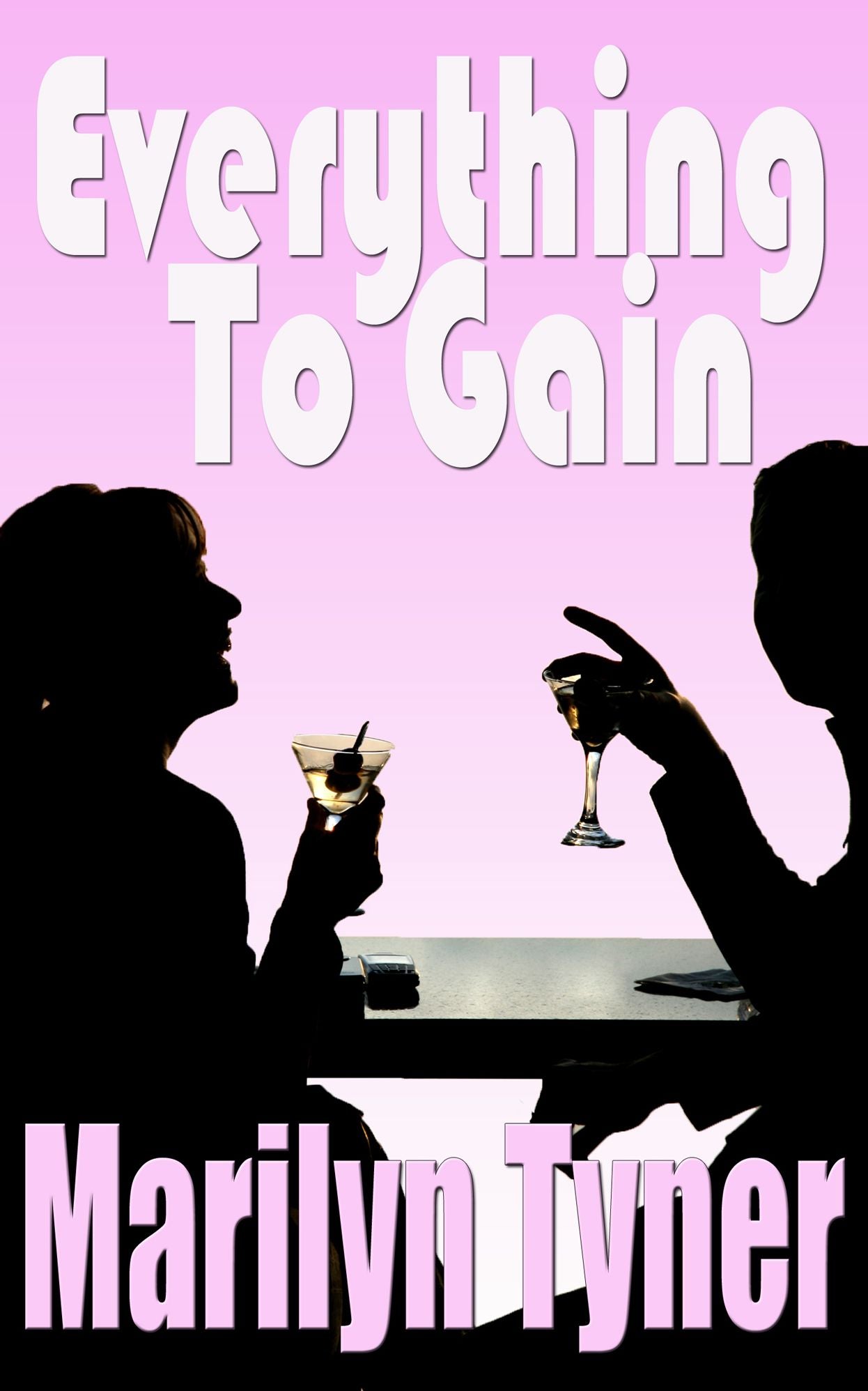 Everything To Gain Marilyn Tyner
