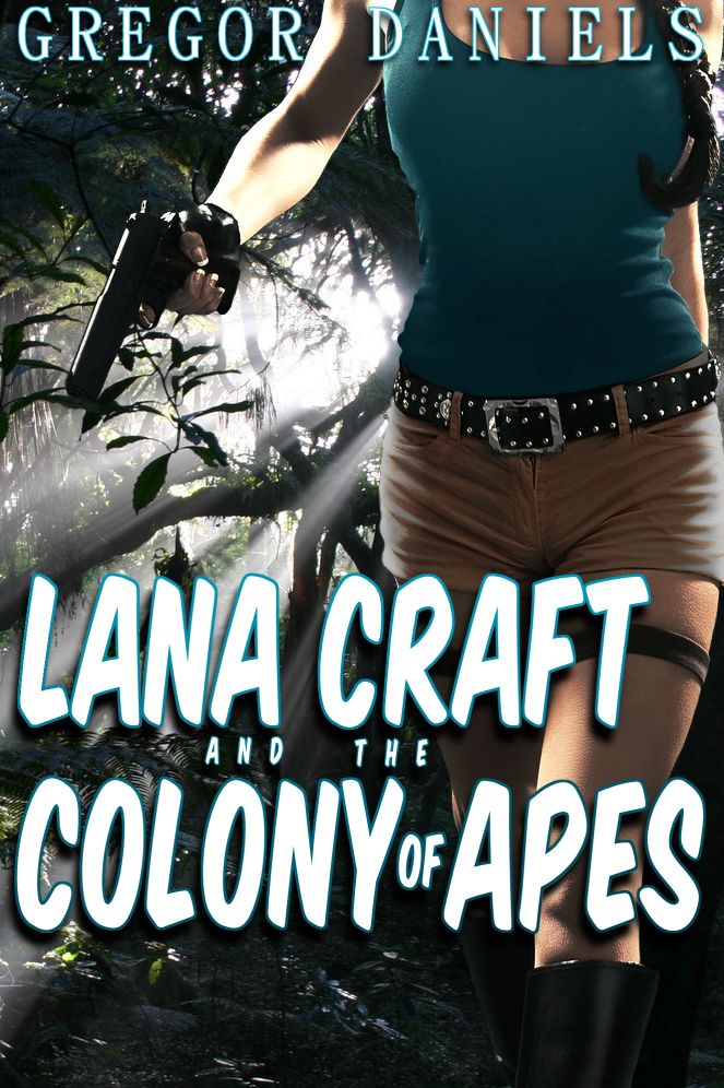 Lana Craft and the Colony of Apes (Transformation Erotica)