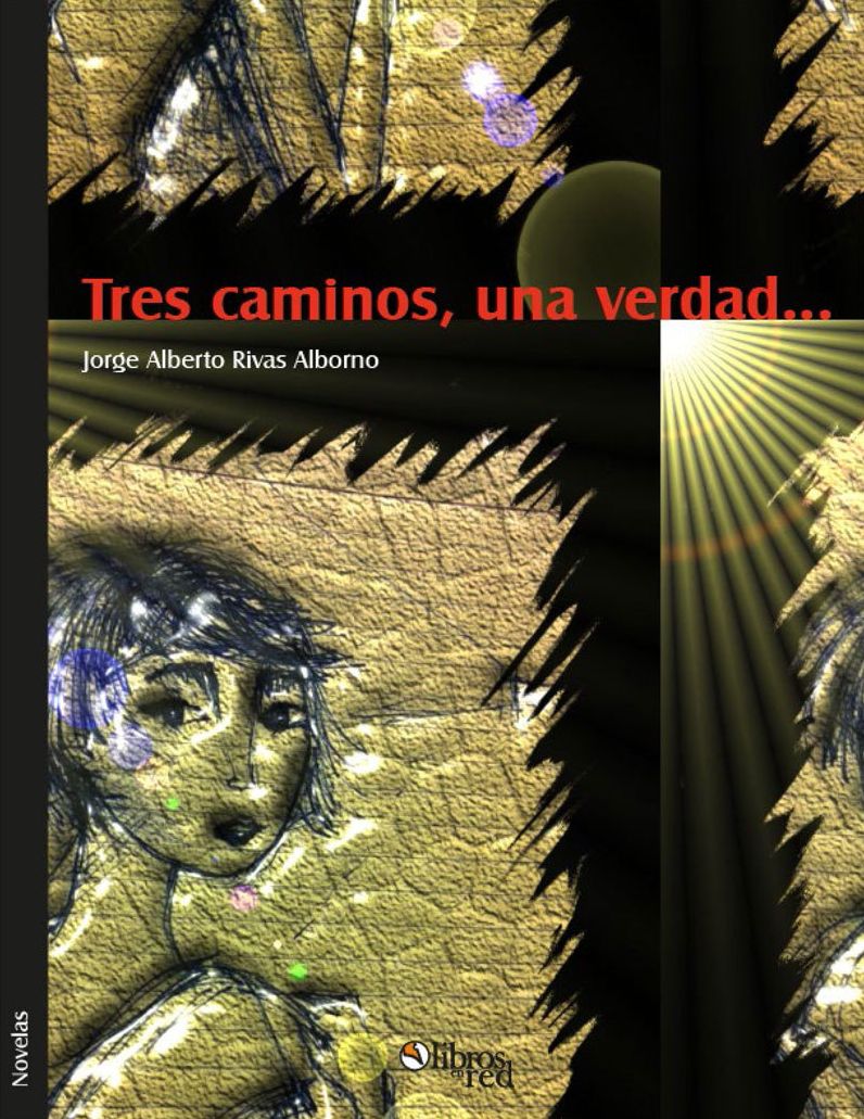 Tres caminos, una verdad...