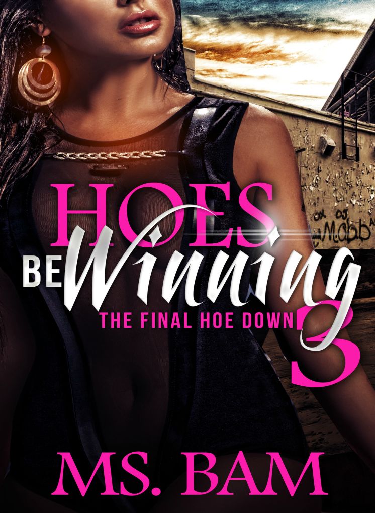 Hoes Be Winning 3- The Final Hoedown