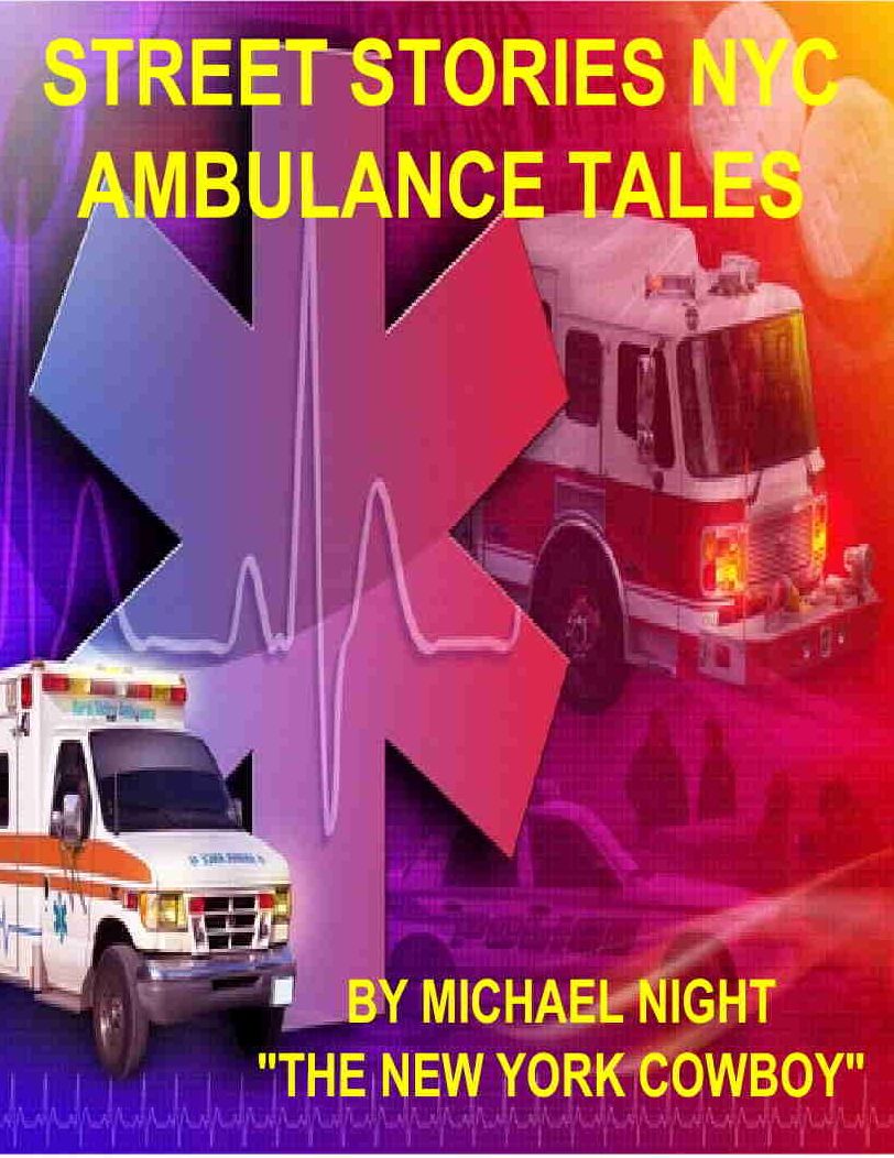 Street Stories NYC Ambulance Tales