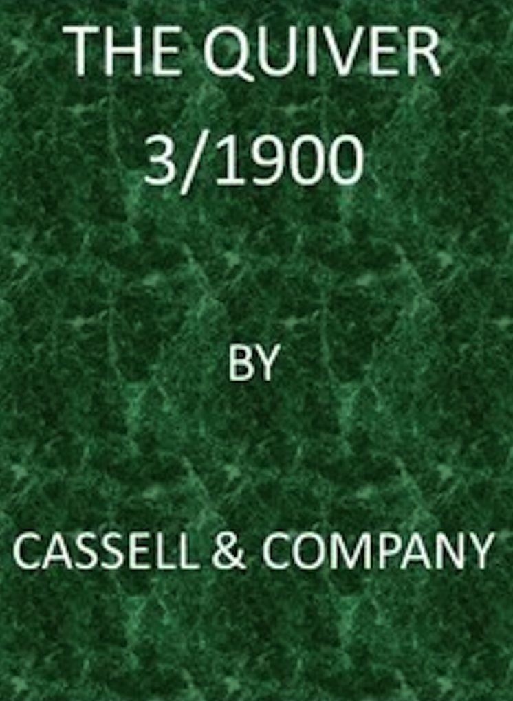 The Quiver 3/1900 (Illustrated)