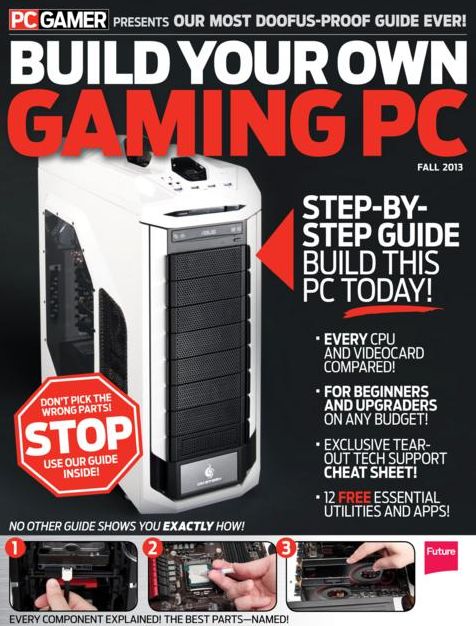 PC Gamer Presents Build Your Own Gaming PC - Fall 2013