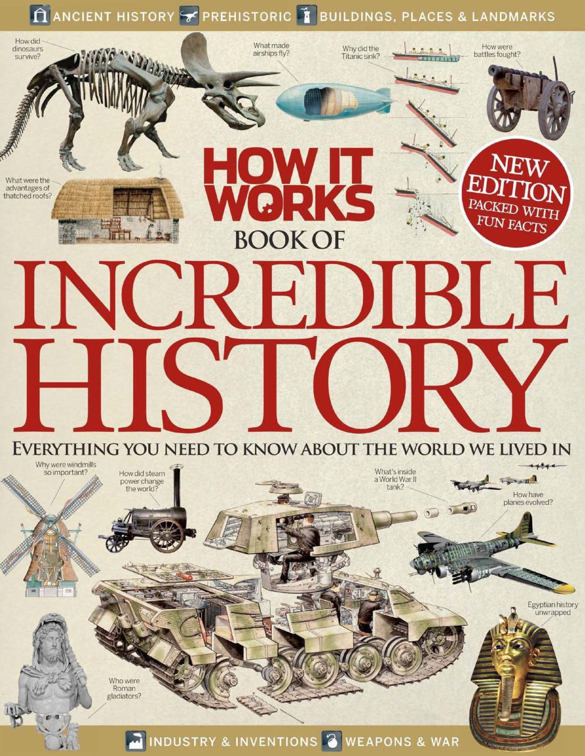How It Works Book of Incredible History Revised Edition