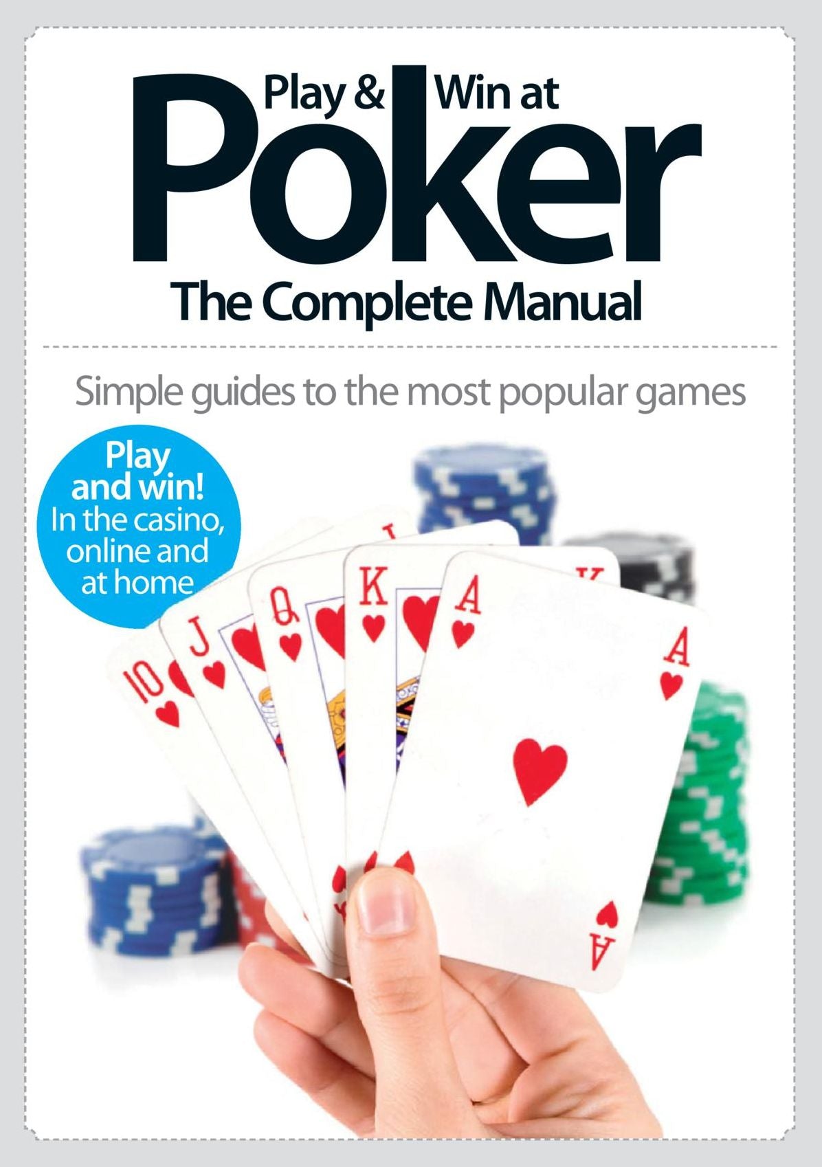 How To Play & Win at Poker: The Complete Manual