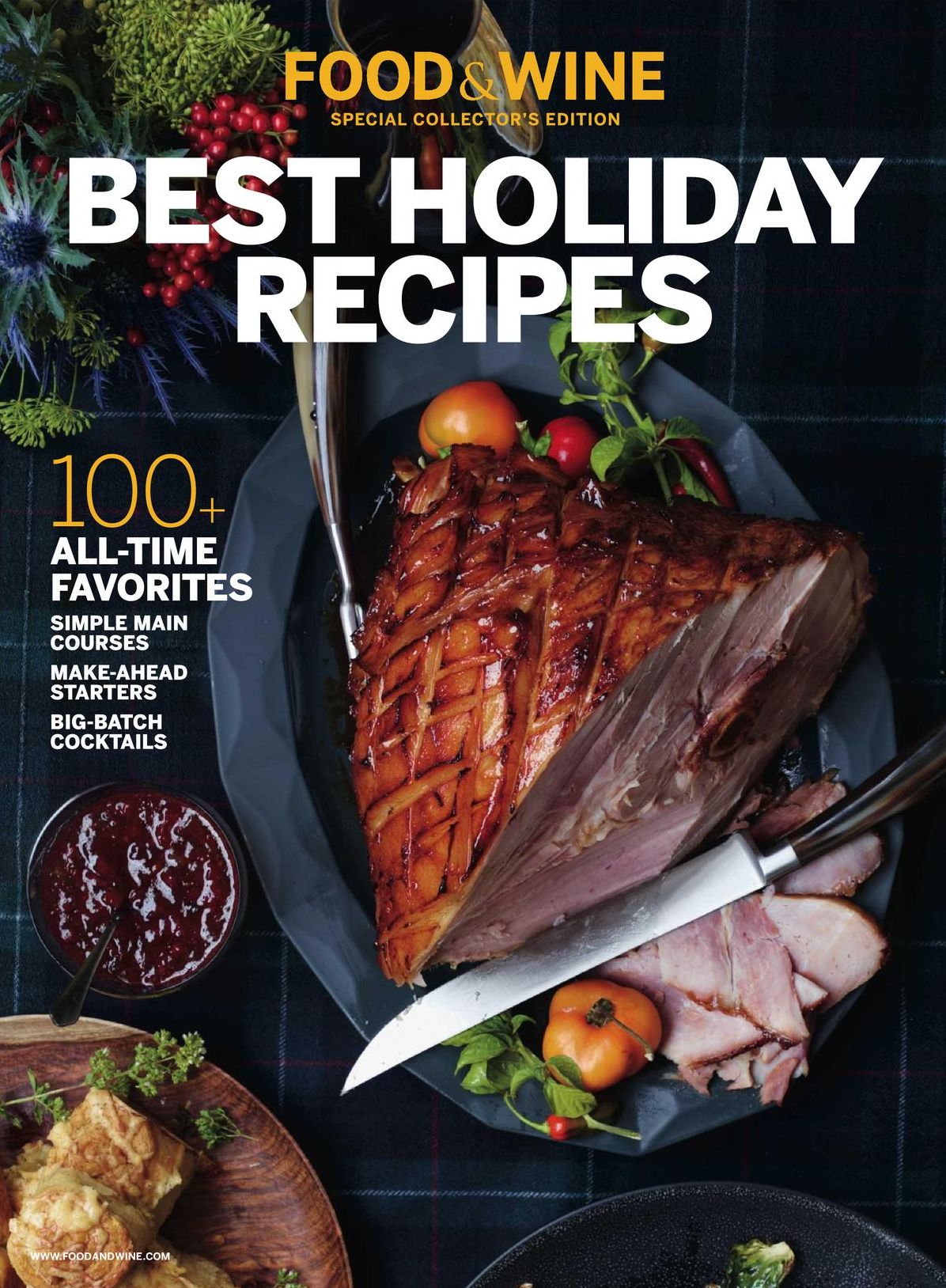Food & Wine Special Collector's Edition: Best Holiday Recipes