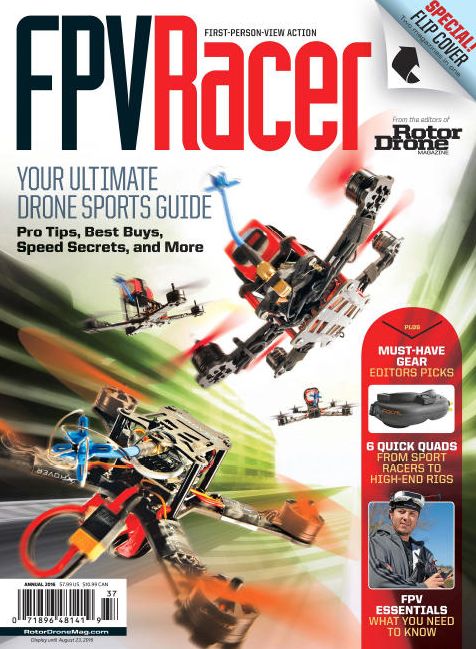 RotorDrone's FPV Racer/ PhotoDrone Special Double Issue