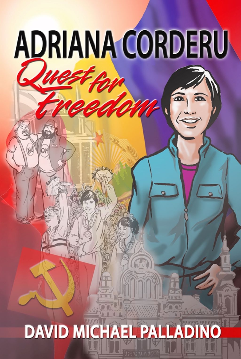 Adriana Corderu: Quest for Freedom