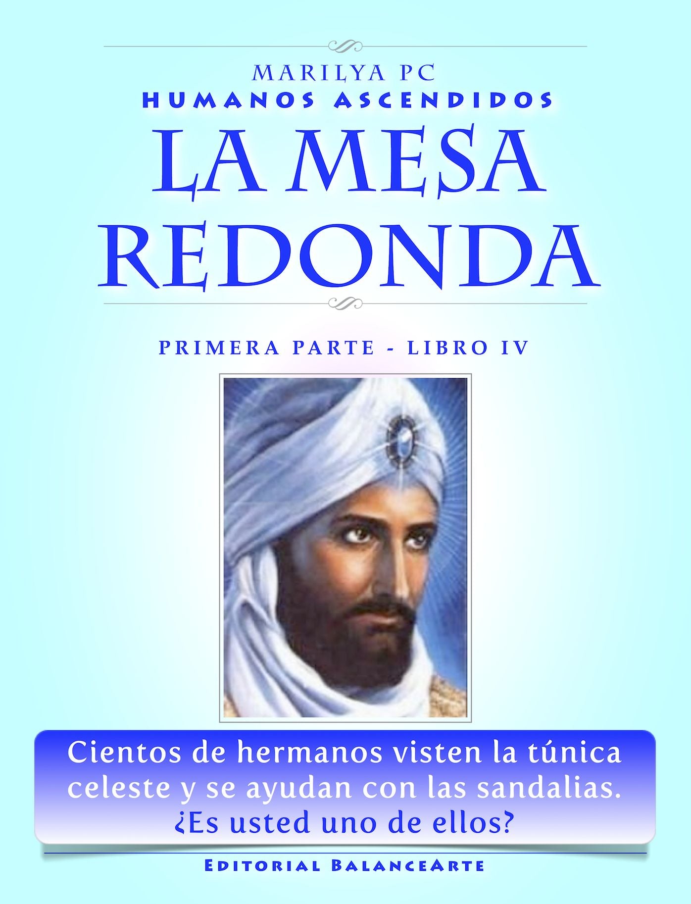 La Mesa Redonda / Primera Parte - Libro IV (Humanos Ascendidos)