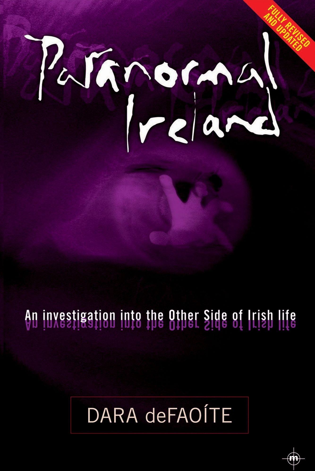 Paranormal Ireland: An investigation into the other side of Irish life