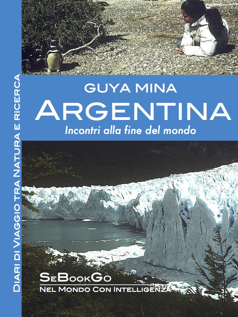 Argentina - Incontri alla fine del mondo