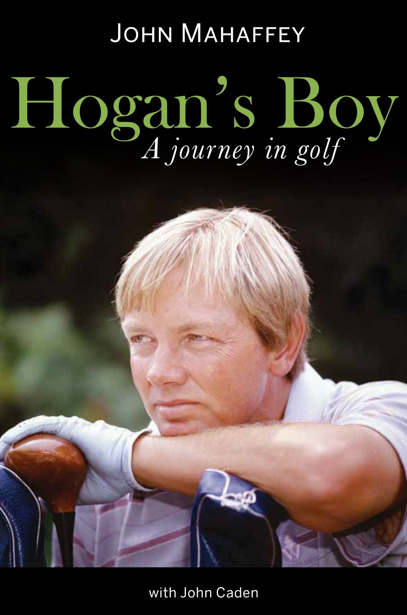 Hogan's Boy: A Journey in Golf