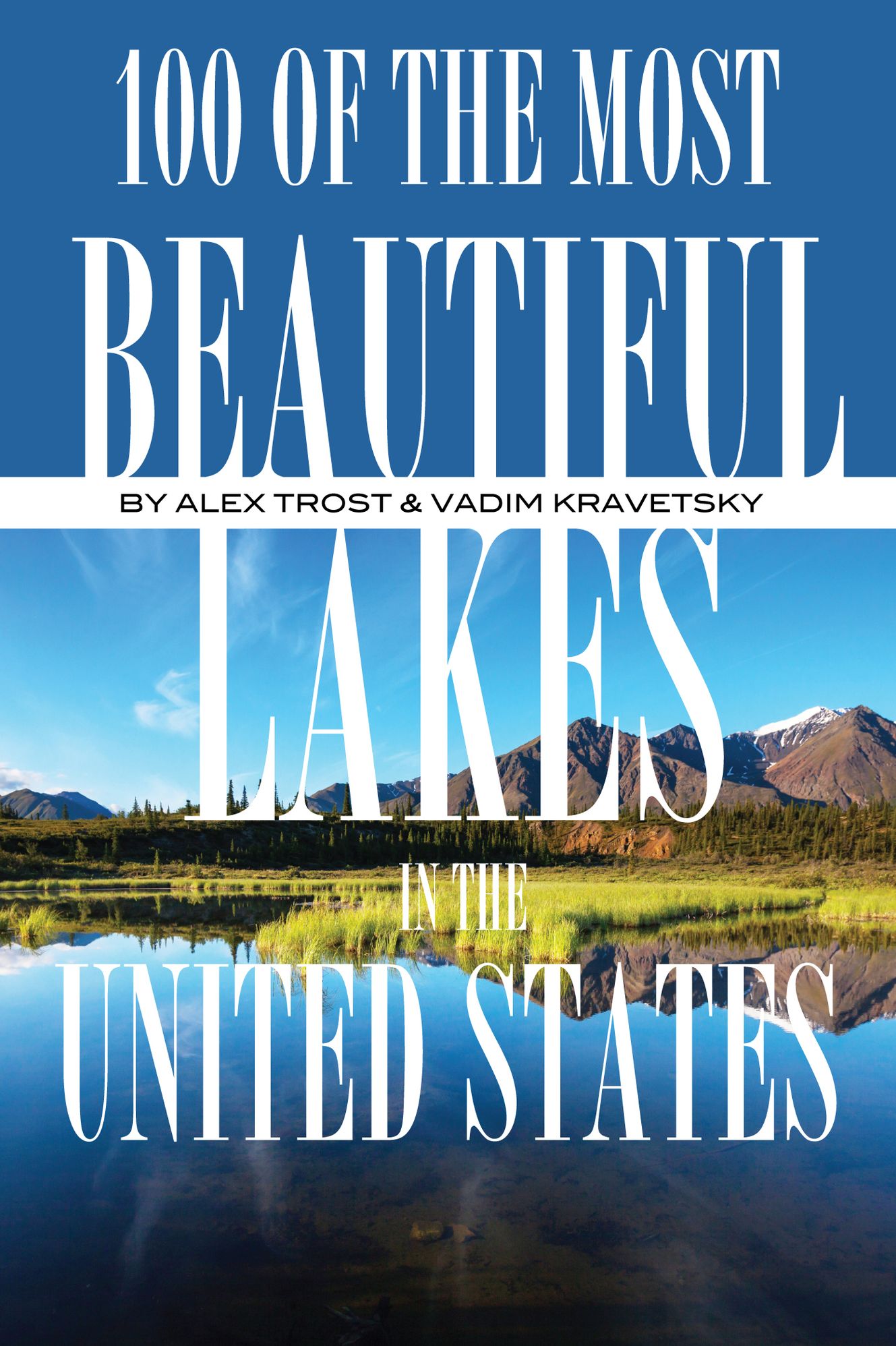 100 of the Most Beautiful Lakes In the United States
